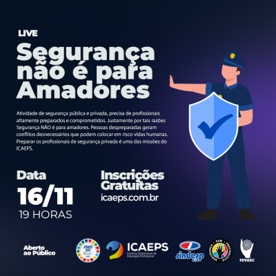 LIVE: SEGURANÇA NÃO É PARA AMADORES