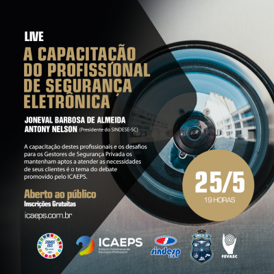 LIVE: A CAPACITAÇÃO DO PROFISSIONAL DE SEGURANÇA ELETRÔNICA