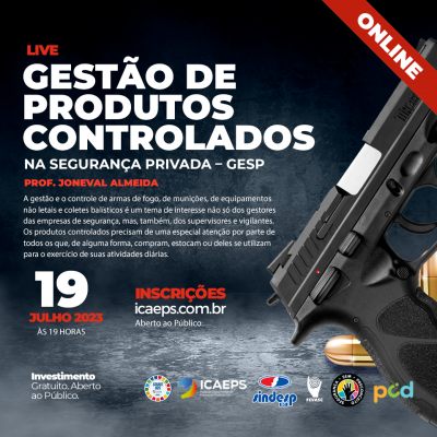 LIVE - GESTÃO DE PRODUTOS CONTROLADOS NA SEGURANÇA PRIVADA - GESP