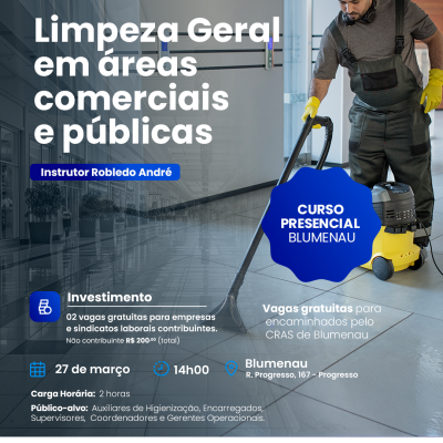 TREINAMENTO PRESENCIAL - LIMPEZA GERAL EM ÁREAS COMERCIAIS E PÚBLICAS