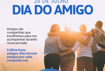 Feliz Dia do Amigo!